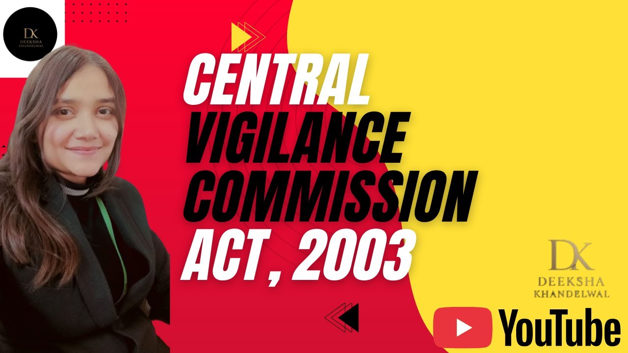Central vigilance commission ACT| Deeksha Khandelwal| Explained| UPSC| CBI| APP