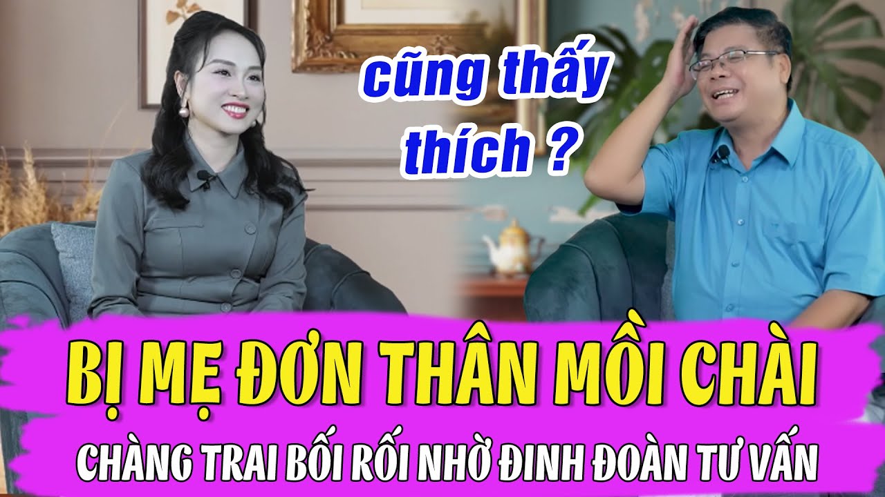Đinh Đoàn Bối Rối: Chàng Trai Trẻ Bị Mẹ Đơn Thân Gạ Gẫm 