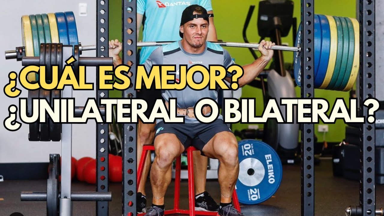 EL DÉFICIT DE FUERZA BILATERAL Y LOS EJERCICIOS UNILATERALES | ¿CUÁL ES MEJOR?