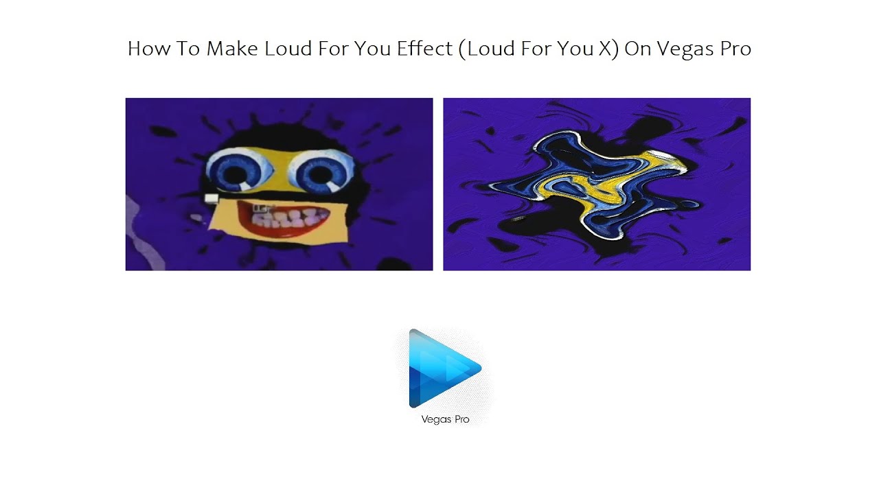 How To Make Loud For You Effect (Loud For You X) On Vegas Pro