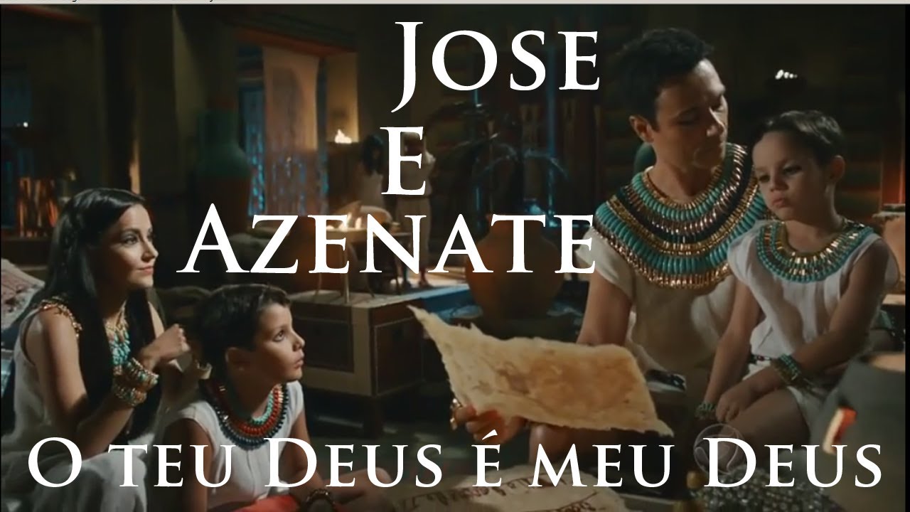 Jose e Azenate musica tema melhor que Novela Gênesis O teu Deus é meu Deus Oseias Ana Josué Asenate