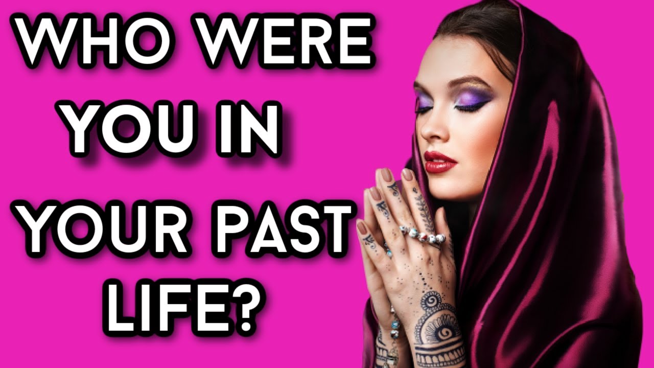 Who Were You in Your Past Life Quiz- Personality Test -OMG! Tests