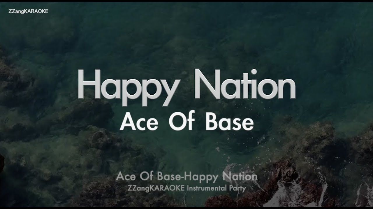 Ace of Base - Happy Nation (Instrumental) (Karaoke Version)