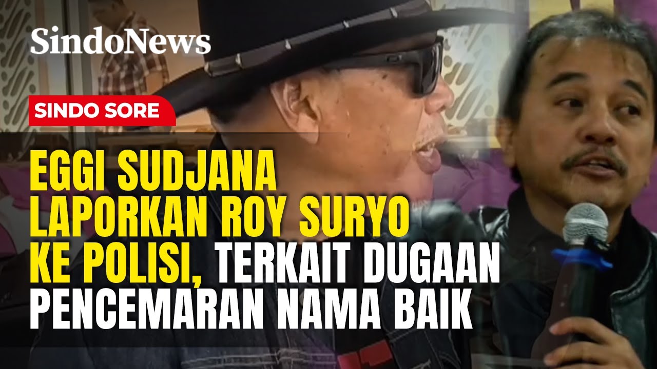 Eggi Sudjana Laporkan Roy Suryo Ke Polisi, Terkait Dugaan Pencemaran Nama Baik | Sindo Sore | 27/01