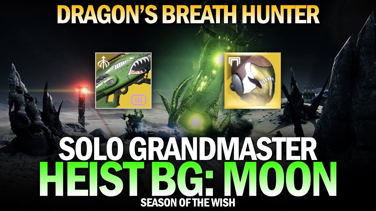 Solo GM Heist Battleground Moon (Dragon's Breath Hunter) [Destiny 2]