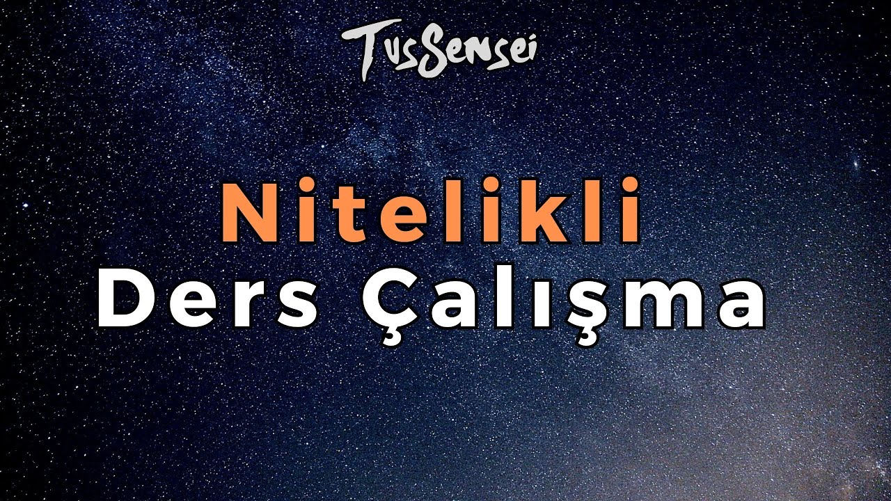 Nitelikli Ders Çalışma