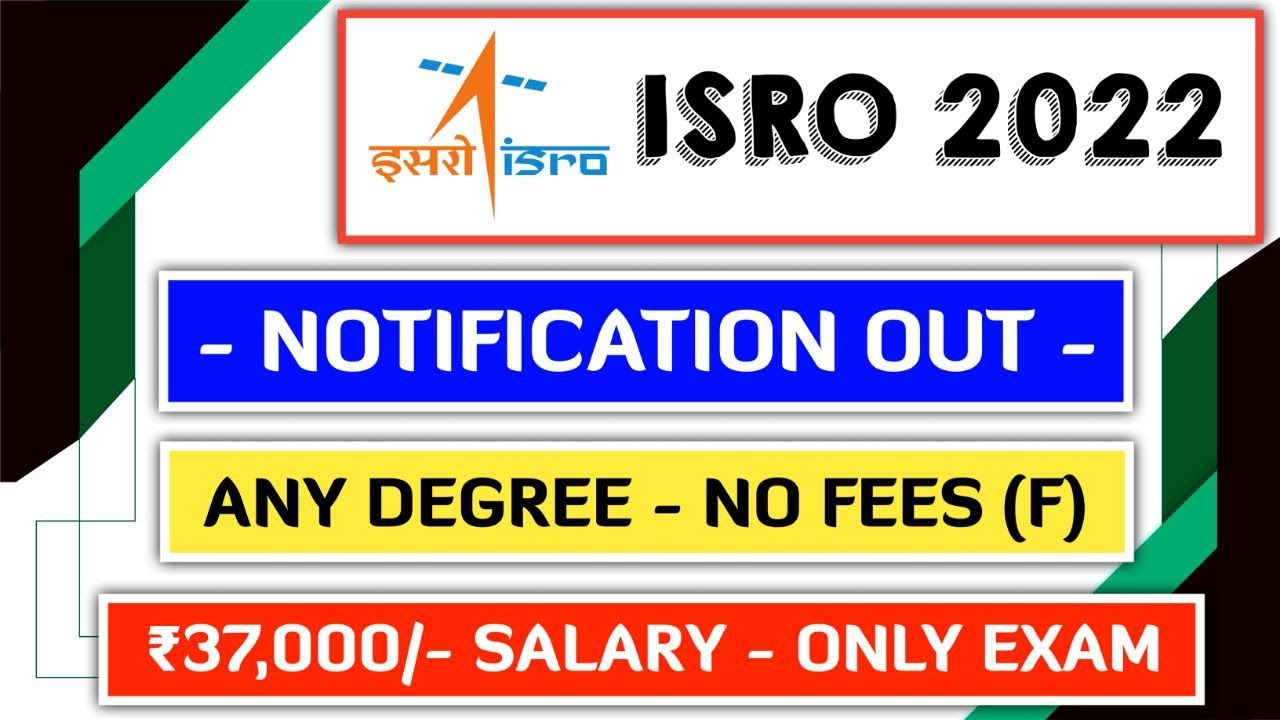 ISRO Assistant 2022 Notification Out | ISRO Assistant Recruitment 2022