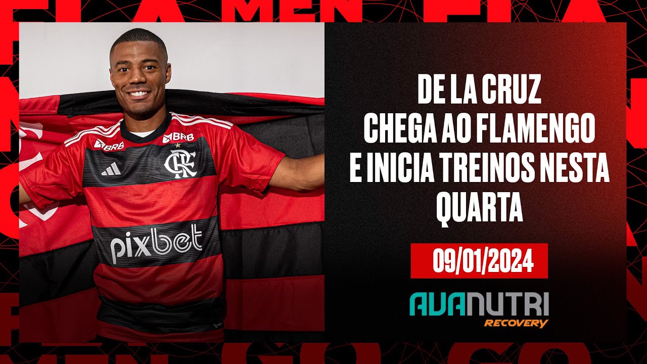 Avanutri Reapresenta Pré-temporada 2024: De La Cruz chega ao Flamengo e inicia treinos nesta quarta