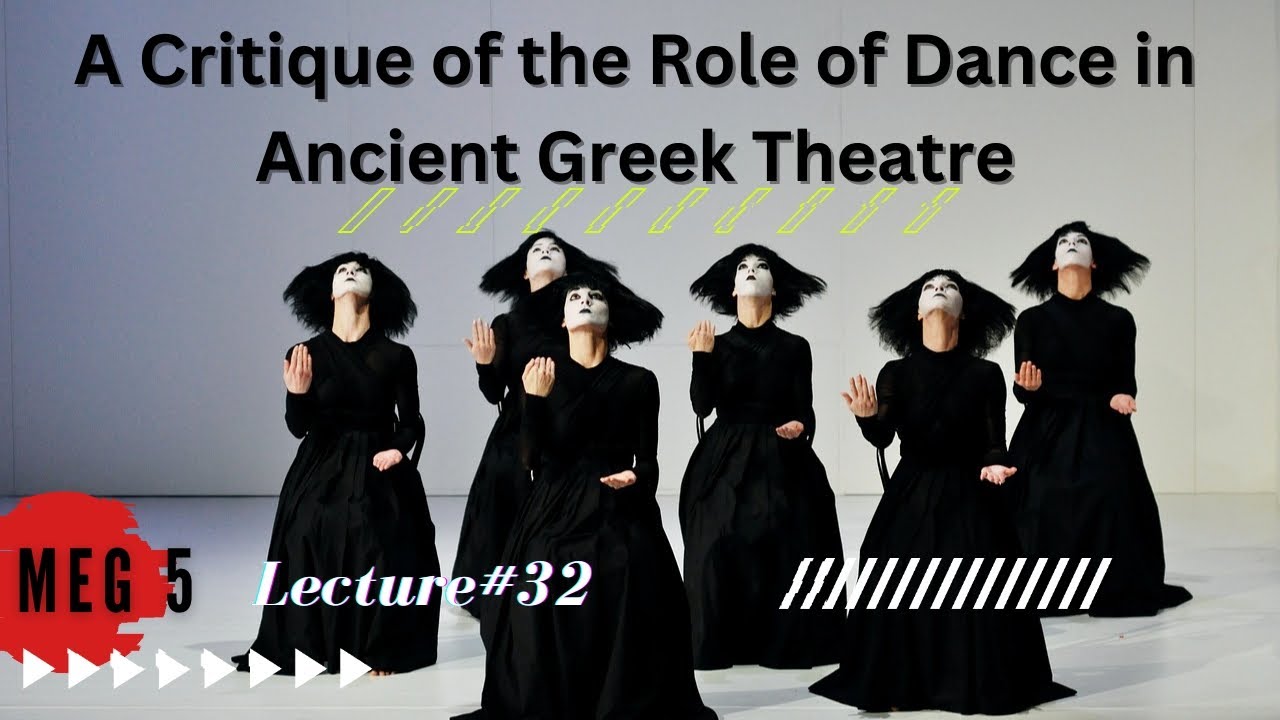 A critique of the role of dance in Ancient Greek Theatre 🎭#ignou #meg #literarycriticism #Lecture32