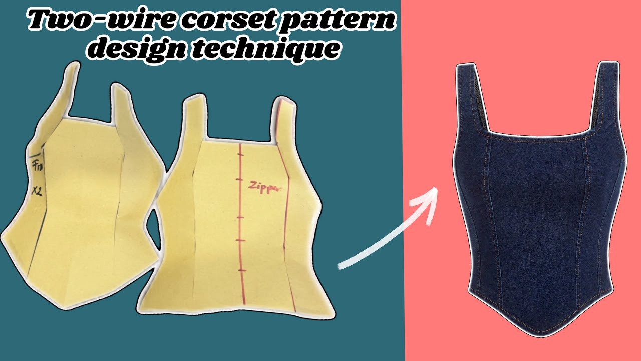 👗✂️Pattern design technique Two-wire Corset (Two-wire Corset)