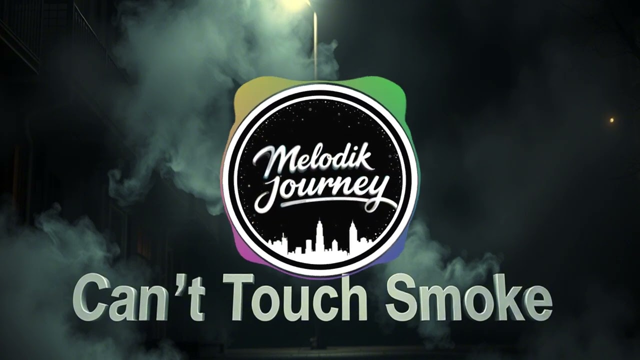 Can’t Touch Smoke | Trap | MelodikJourney