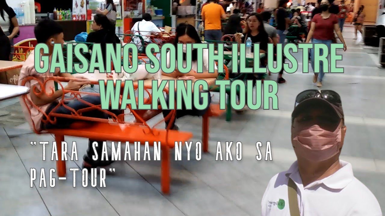 GAISANO SOUTH ILUSTRE D.C. WALKING TOUR