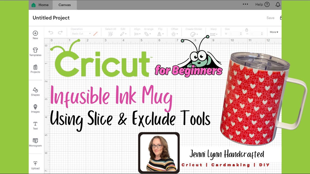 Cricut for Beginners | Infusible Ink Mug Using Slice & Exclude Tools in Cricut Design Space