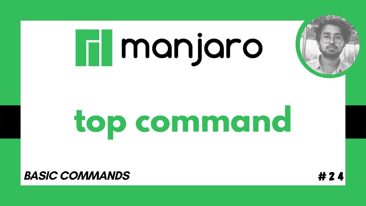 top Command in Manjaro Linux - Basic Commands in Linux #24