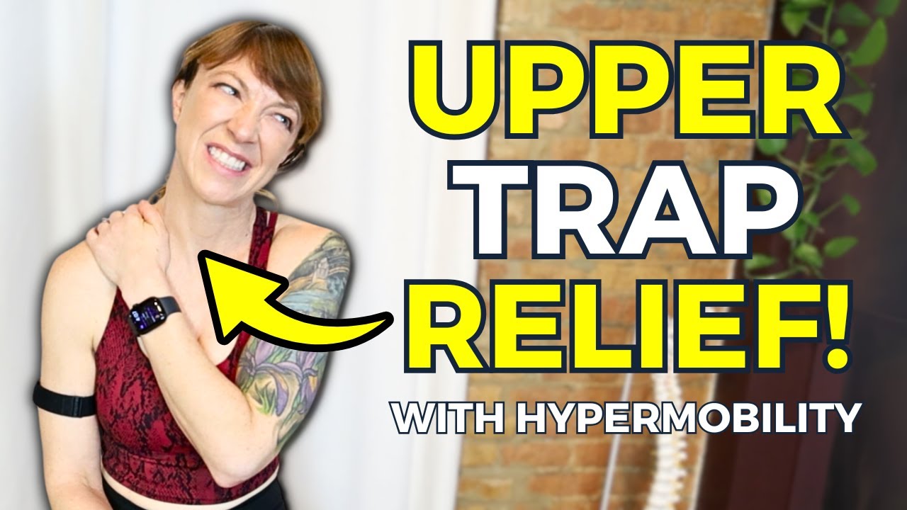 Upper Trap Tightness Relief | Ehlers-Danlos & Hypermobility