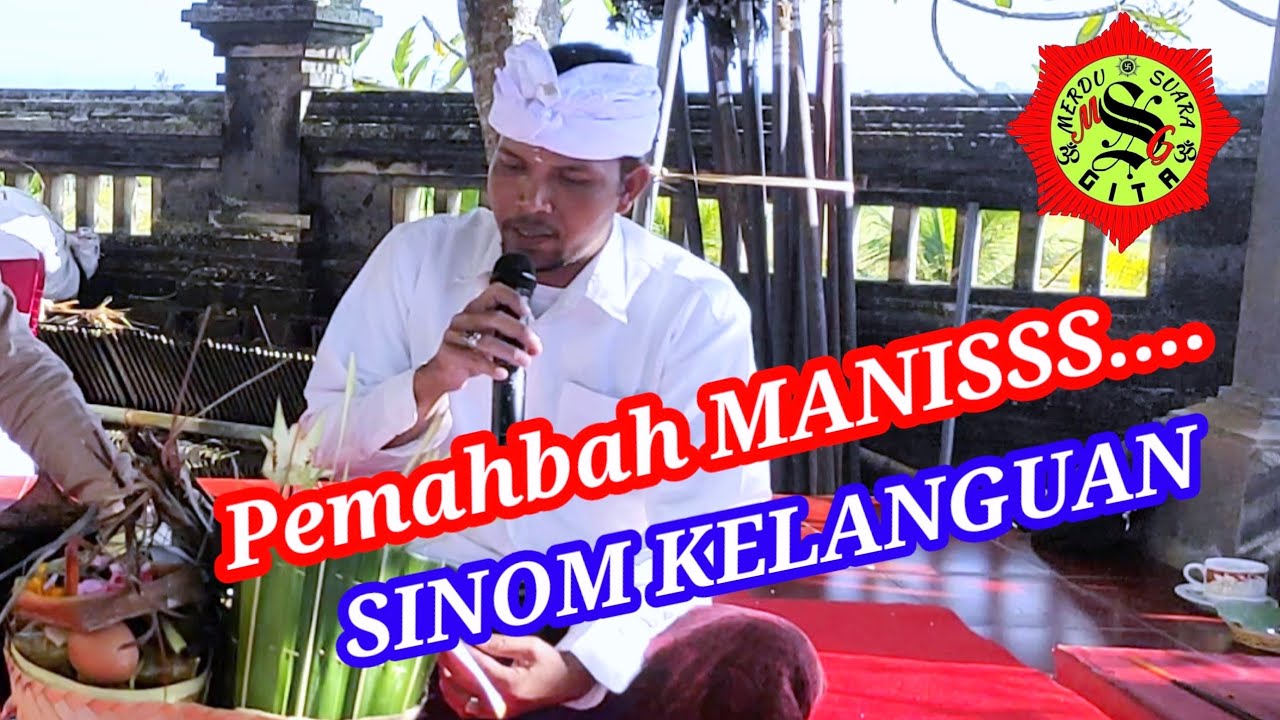 PEMAHBAH MANIS.....SINOM KELANGUAN 👍‼️#pupuhsinom #geguritan #mesugichannel #geguritanbali