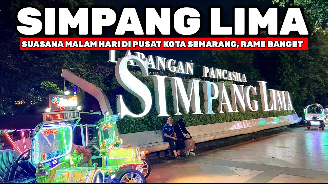 SIMPANG LIMA SEMARANG - WISATA MALAM HARI MURAH MERIAH
