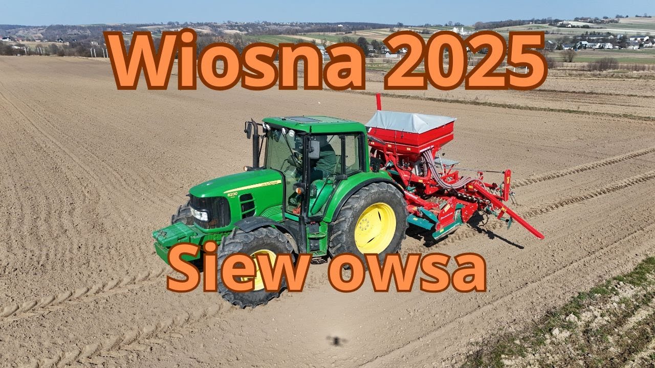 Nawozy i siew owsa | WIOSNA 2025 | John Deere