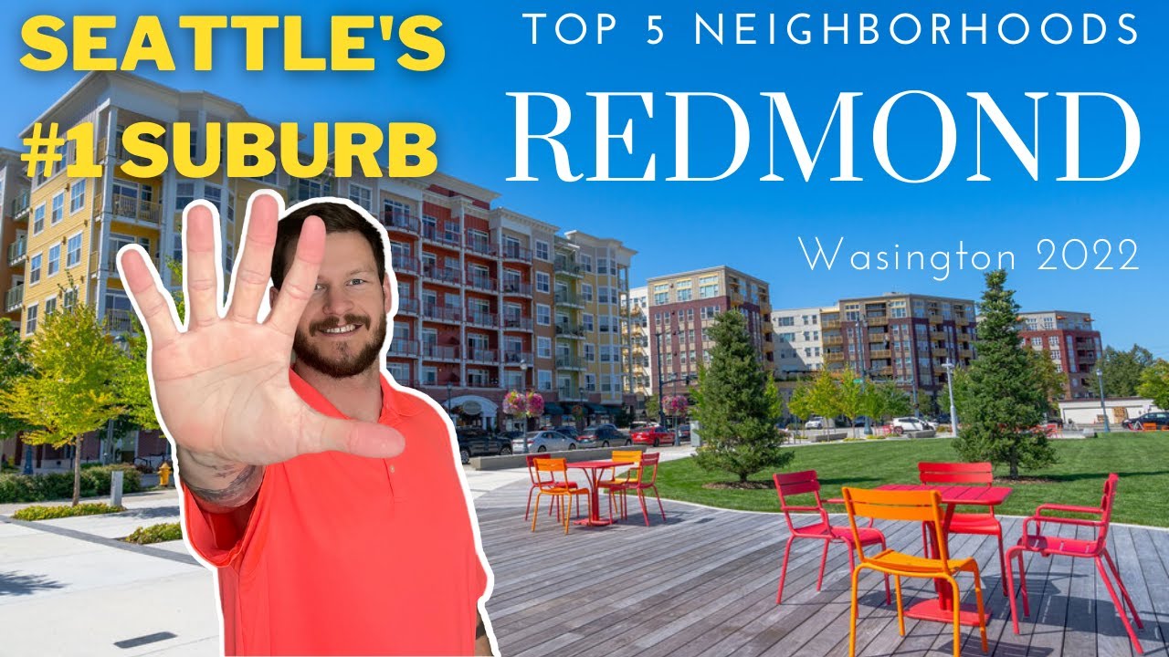 Top 5 Redmond Neighborhoods 2022 | #1 Seattle Suburb | Redmond WA