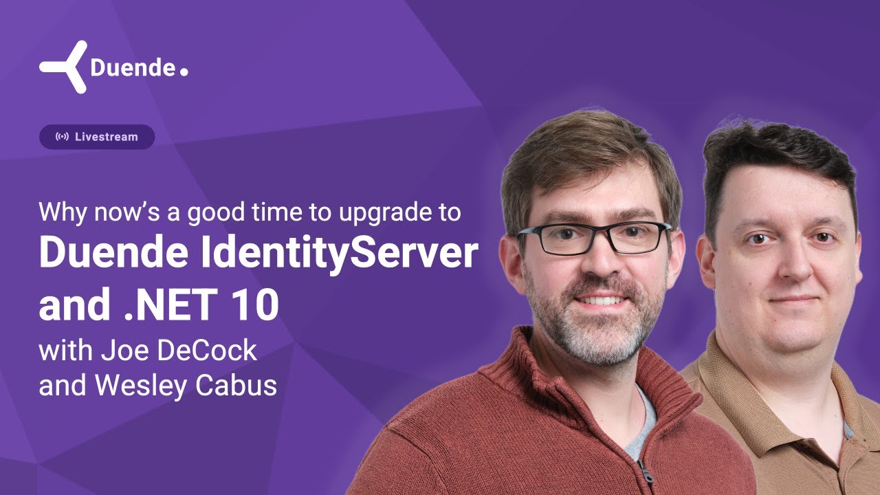 Why Now’s a Good Time to Upgrade to Duende IdentityServer and .NET 10