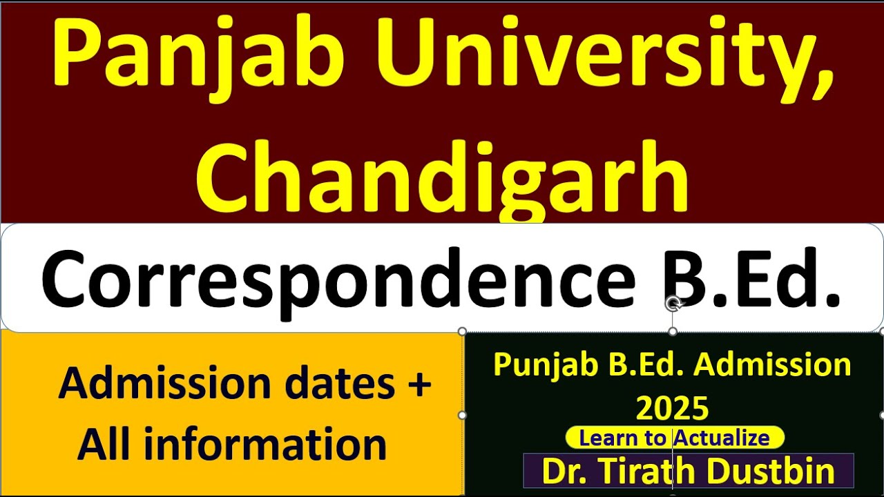 B.Ed.(CORRESPONDENCE) ADMISSIONS 2025Panjab University, Chandigarh  USOL dates All information