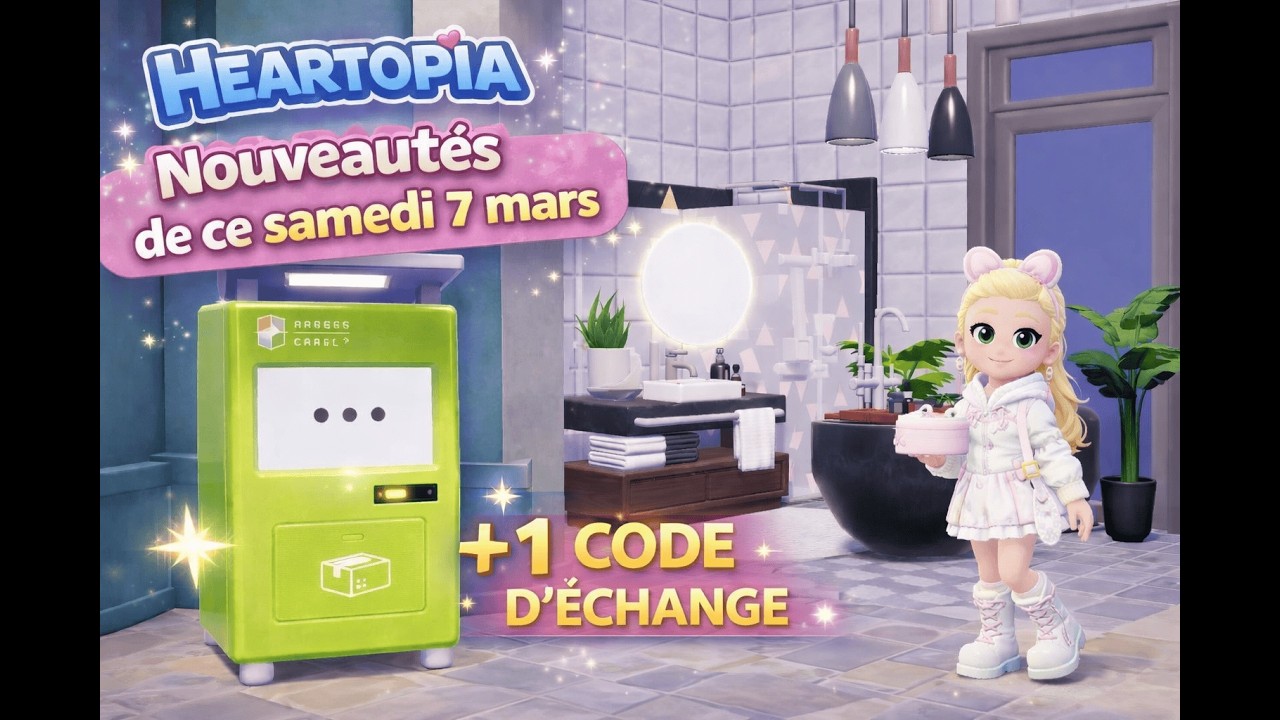Heartopia 💗 | Nouveautés du 7 mars +  1 Code d'échange #heartopia #cozygaming #gamingfr #cozy