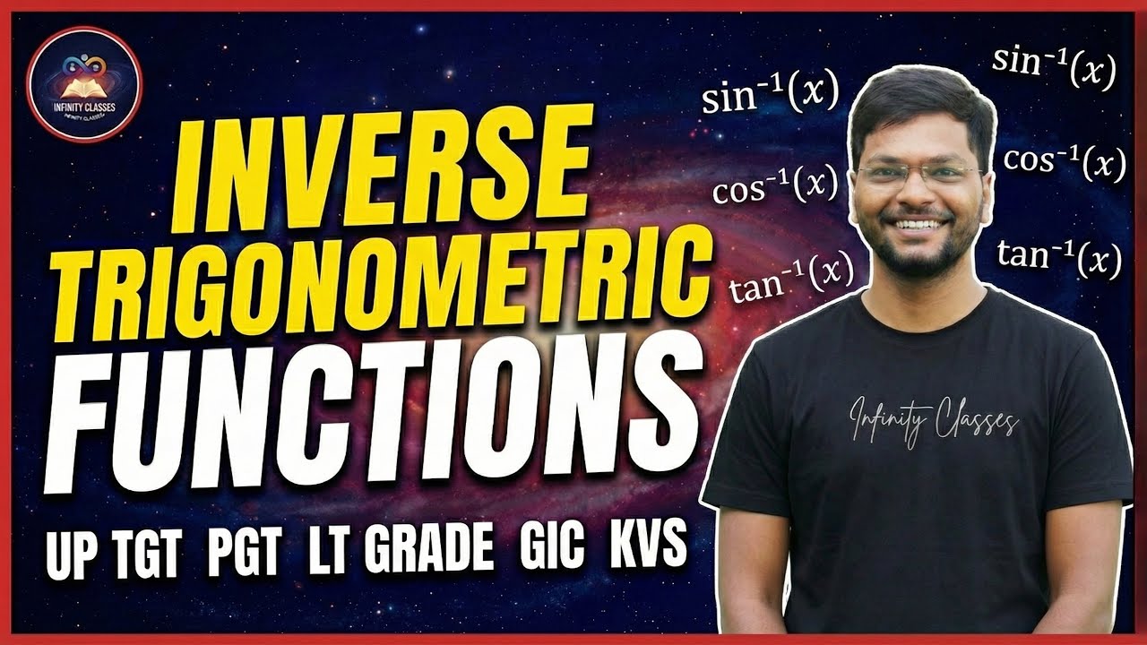 Inverse Trigonometric Functions | Complete Concept  | UP TGT, PGT, LT Grade, GIC, KVS|Jitendra Yadav