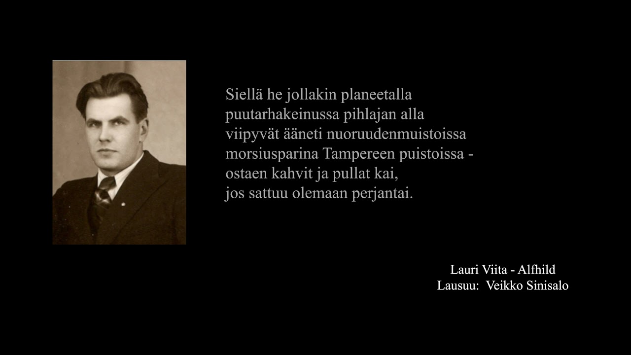 Lauri Viita -Alfhild (lausuu: Veikko Sinisalo)