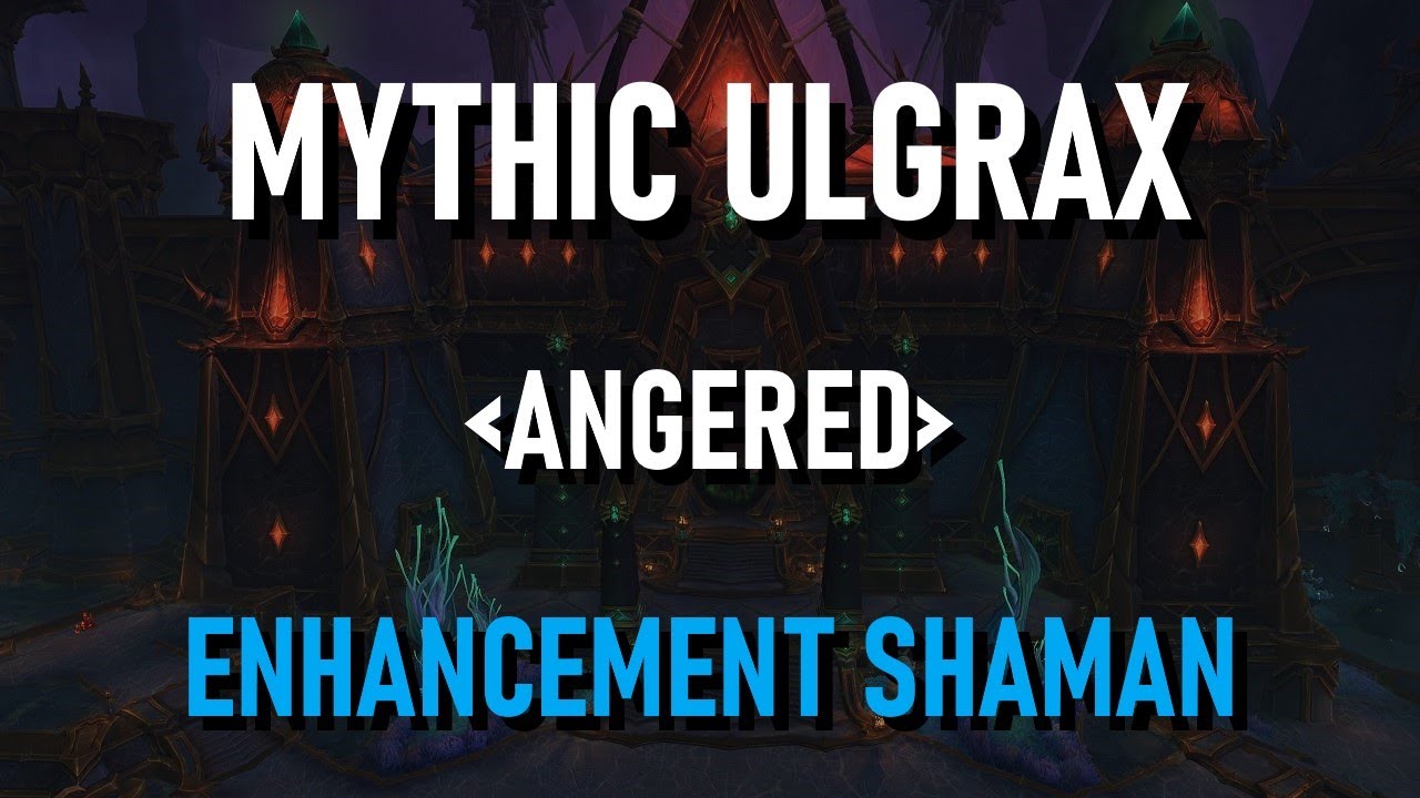 Mythic Ulgrax - Enhancement Shaman POV | The War Within | Waves