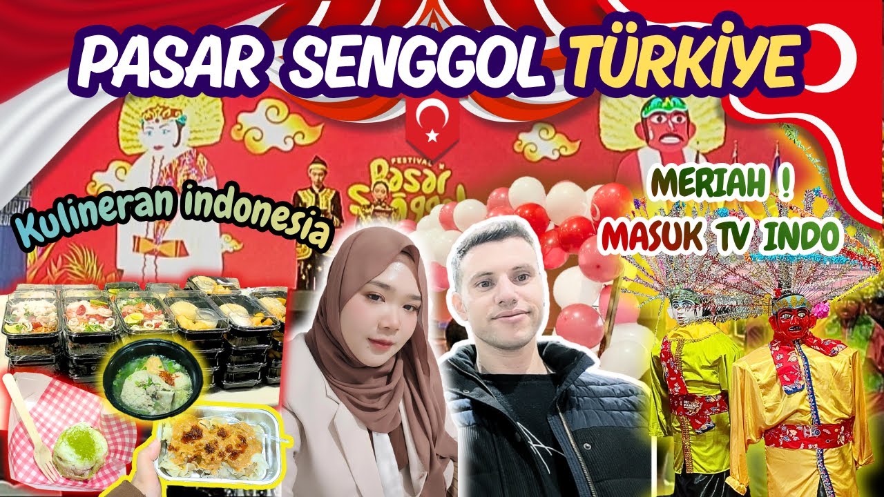 PASAR SENGGOL DI İSTANBUL TÜRKİYE 2025 | MIX MARRIAGE INDO - TÜRKİYE 🇮🇩🇹🇷