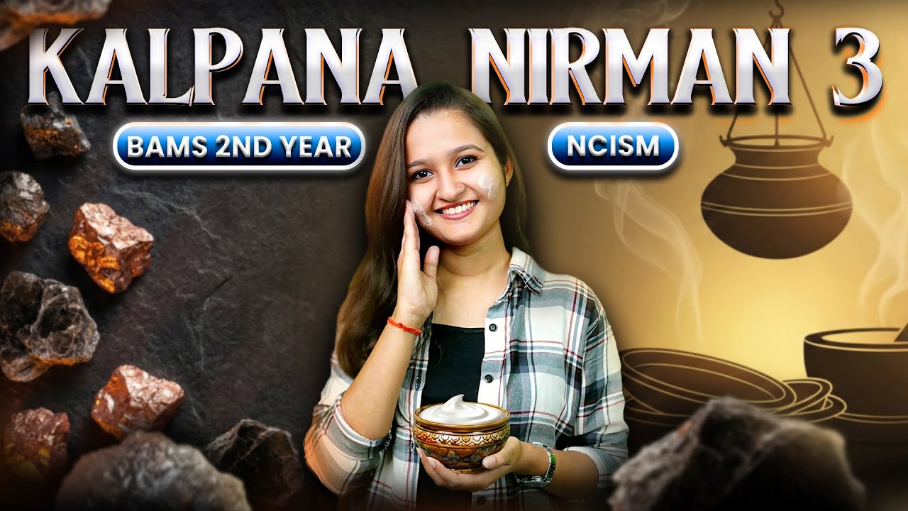 Kalpana Nirmana 3 in 17 Mins 🔥|BAMS 2nd Year Rasashastra | Aushadhi Nirmana | Simplified ayurveda