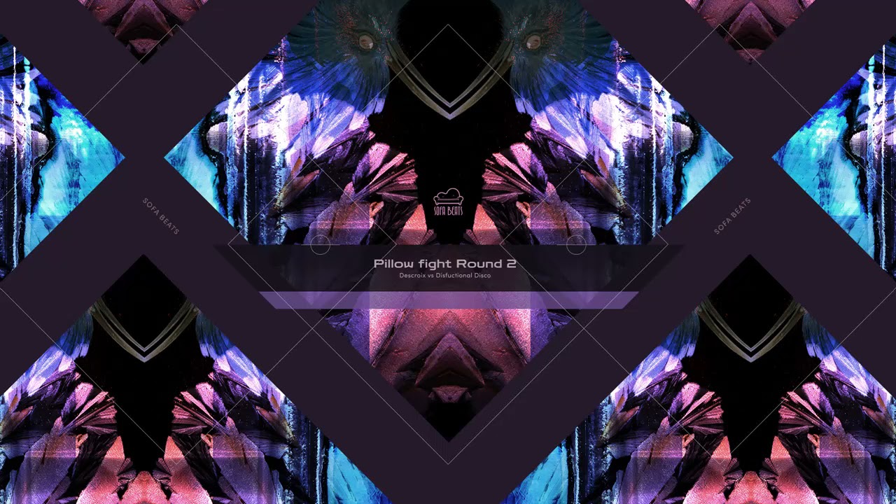 Downtempo - Pillow Fight Round 2 (Descroix vs Disfunctional Disco)  [Full Album]