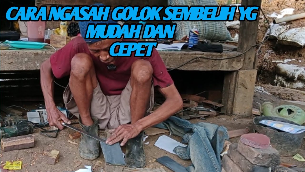 TUTORIAL CARA NGASAH GOLOK SEMBELIH DENGAN CEPAT DAN MUDAH