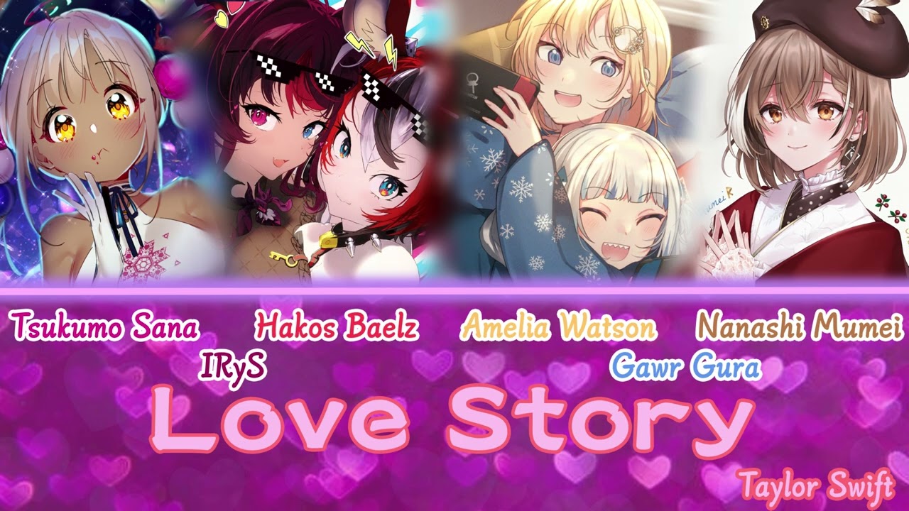 [HOLOLIVE SINGS] Mumei, Gura, Amelia, IRyS, Baelz and Sana sing - Love Story by Taylor Swift