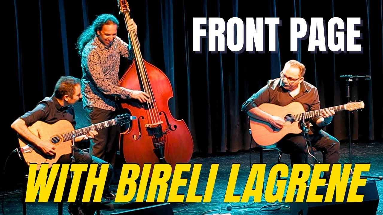 Front Page with Bireli Lagrene (Gypsy Jazz Funk)