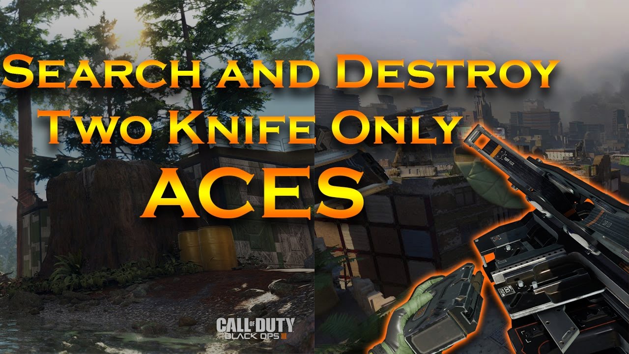 Two Knife Only Search and Destroy Aces on Black Ops 3