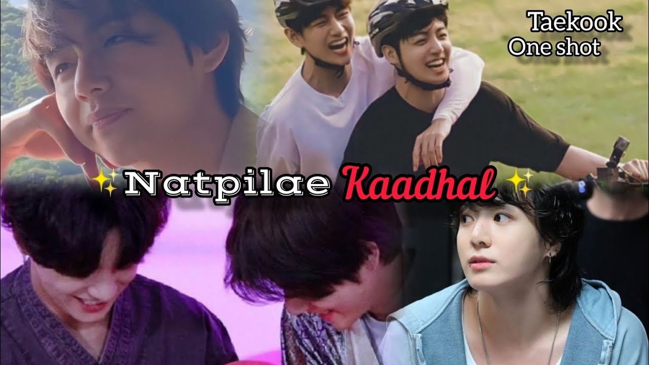 BTS Taekook Bl one shot🦋 Natpilae kaadhal🦋 #bts #taekook