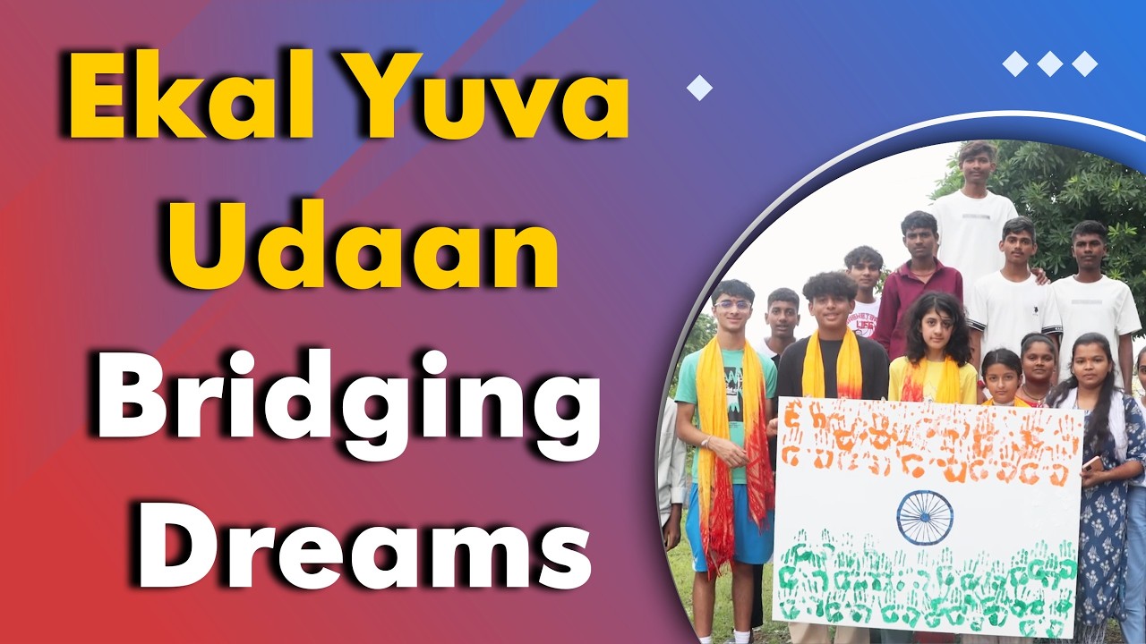 Ekal Yuva Udaan | Connecting Young Minds back to their Roots |  Ekal Gramothan Foundation