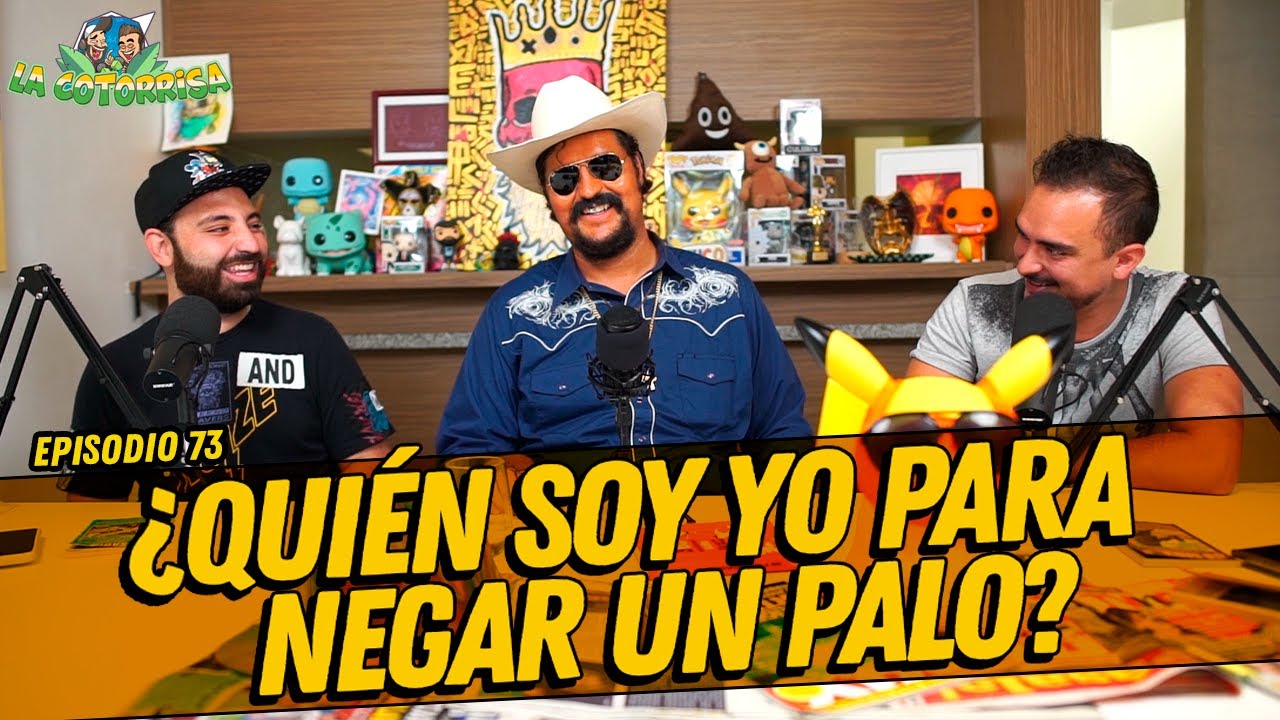 La Cotorrisa - Episodio 73 - ¿Quién soy yo para negar un palo? Ft. El Diente de Oro