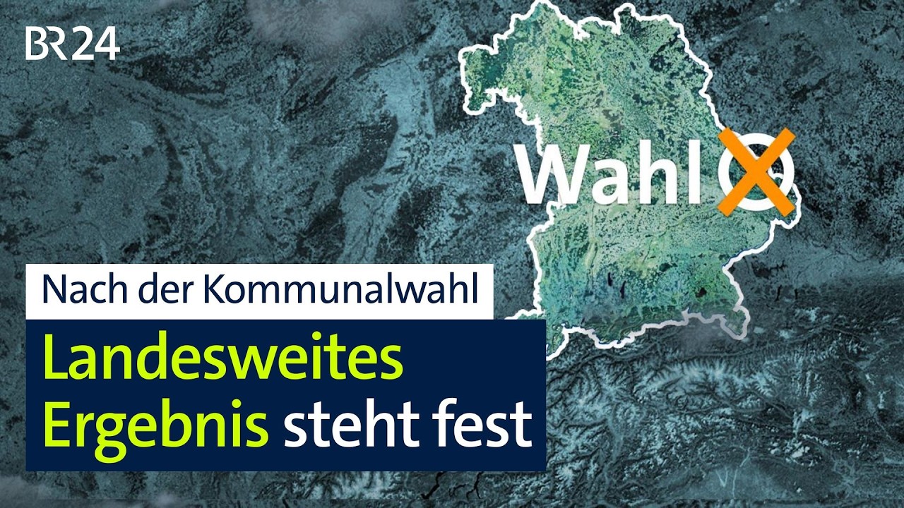 Nach der Kommunalwahl: Landesweites Ergebnis steht fest | BR24