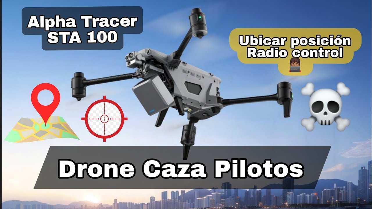 Drone Caza Pilotos, Tecnología basada en Radiogonometría Revela posición de pilotos