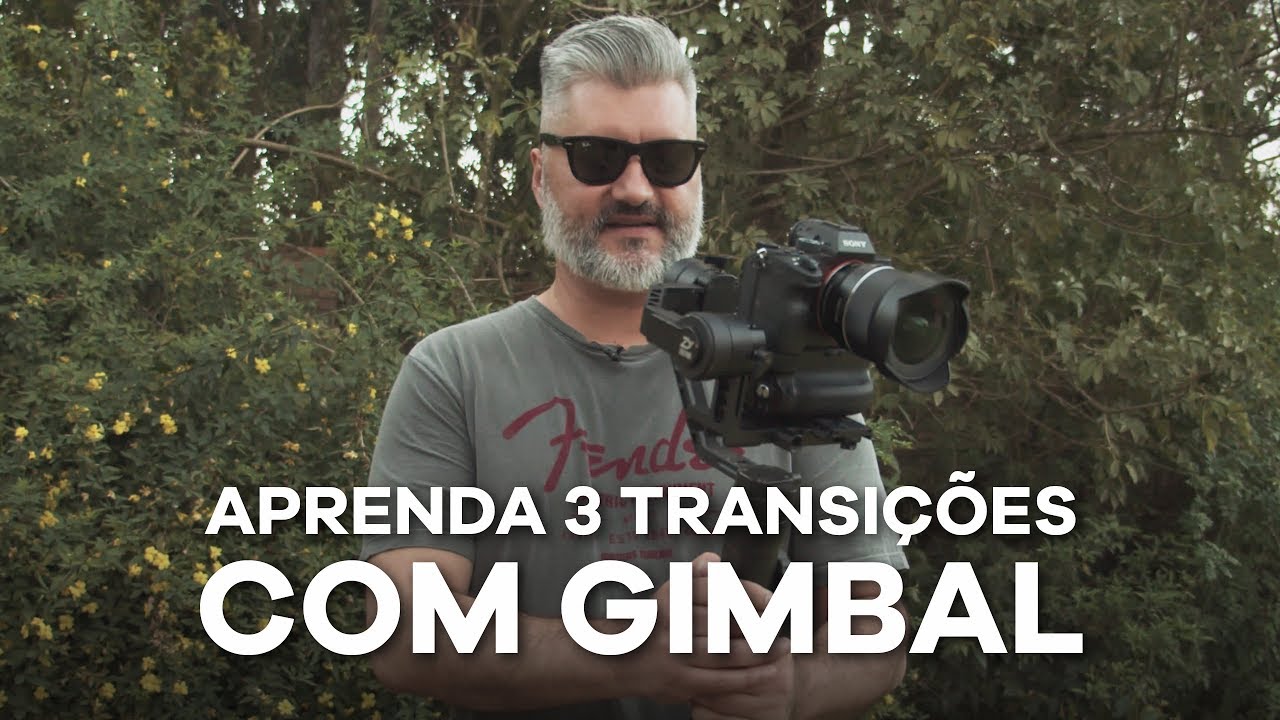 APRENDA 3 TRANSIÇÕES COM GIMBAL