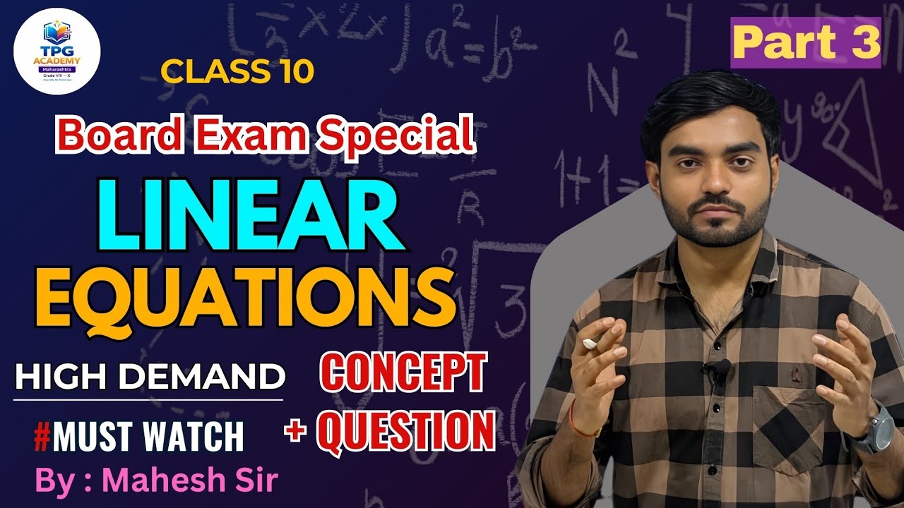 Class 10 | SSC Board Exam Special | Linear Equations Part 3 | Must Watch Questions 