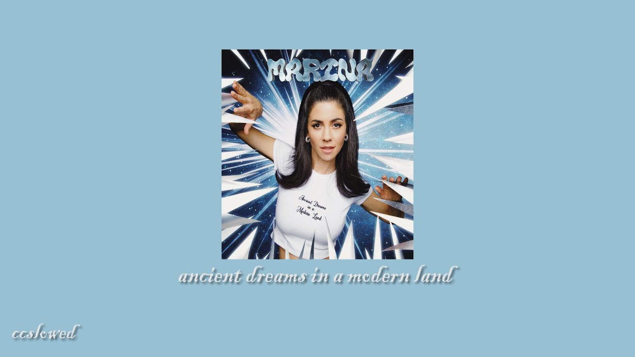 ancient dreams in a modern land | slowed + reverb | marina