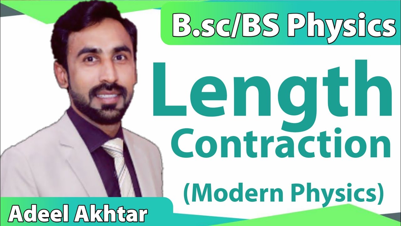 Lec 5- Length Contraction in Urdu Hindi || Special Theory of Reltavity || Modern Physics