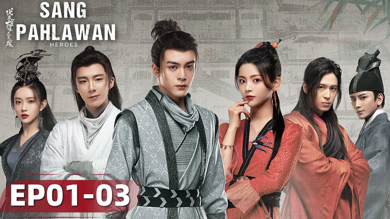 Heroes (Sang Pahlawan) EP01-03 | Joseph Zeng, Yang Chaoyue, Liu Yuning | WeTV【INDO SUB】