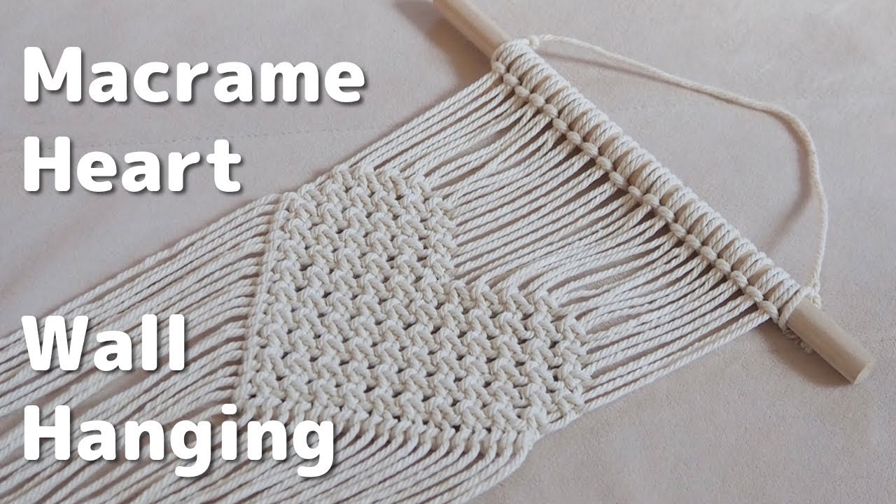 Macrame heart wall hanging มาคราเม่แขวนผนัง