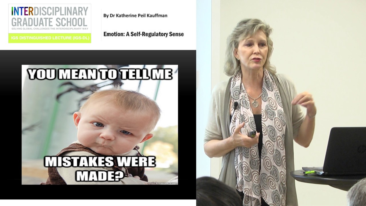 Lecture by Katherine Peil Kauffman: Emotion: A Self-Regulatory Sense