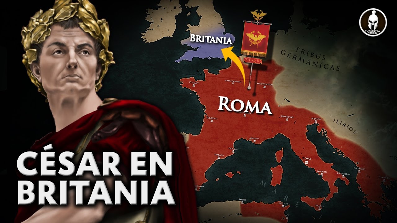 Las campañas de Julio César en Britania - DOCUMENTAL