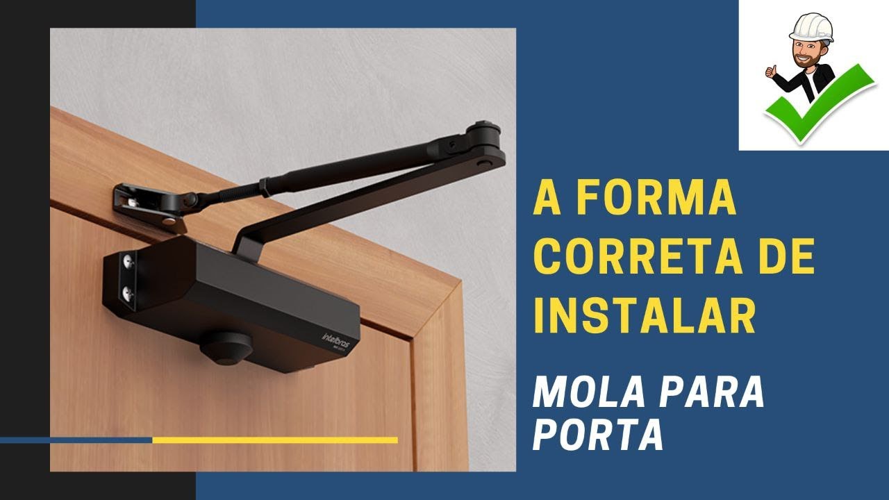 Como instalar Mola Hidráulica para Porta - As formas CERTAS e ERRADAS de instalar!